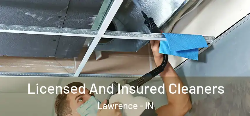  Licensed And Insured Cleaners Lawrence - IN